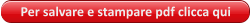 Per salvare e stampare pdf clicca qui