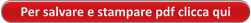 Per salvare e stampare pdf clicca qui