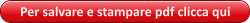 Per salvare e stampare pdf clicca qui
