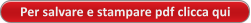 Per salvare e stampare pdf clicca qui
