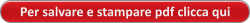 Per salvare e stampare pdf clicca qui